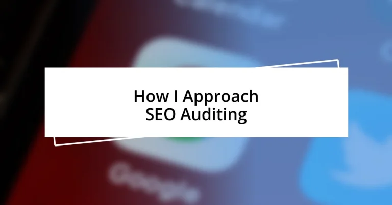 How I Approach SEO Auditing