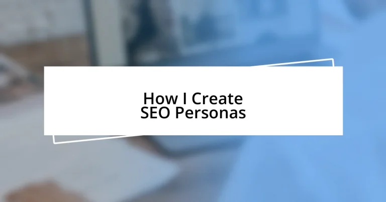 How I Create SEO Personas