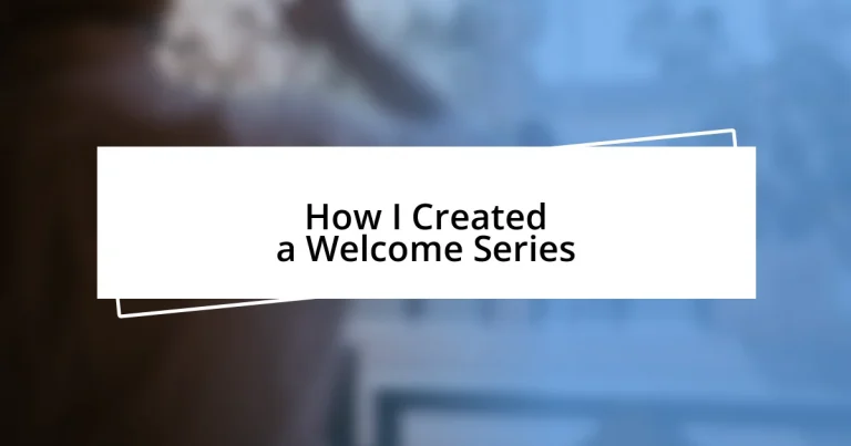 How I Created a Welcome Series