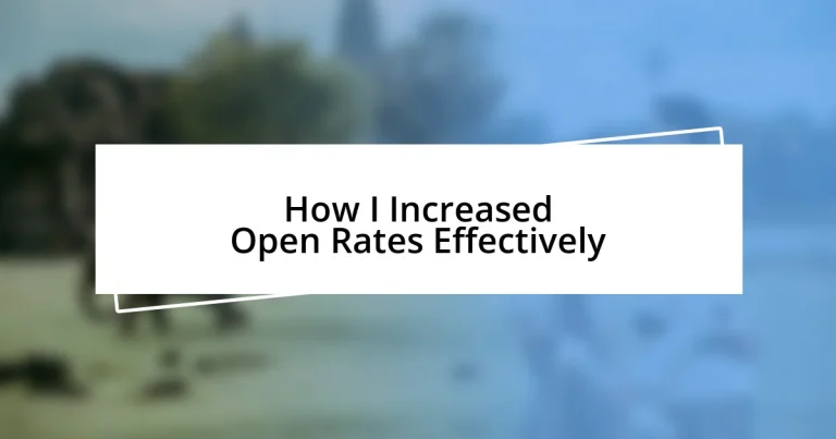 How I Increased Open Rates Effectively