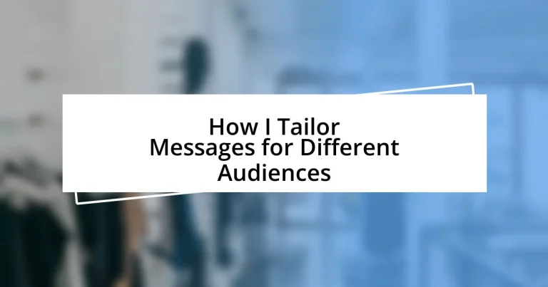 How I Tailor Messages for Different Audiences