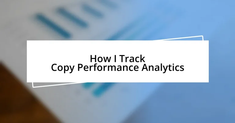 How I Track Copy Performance Analytics