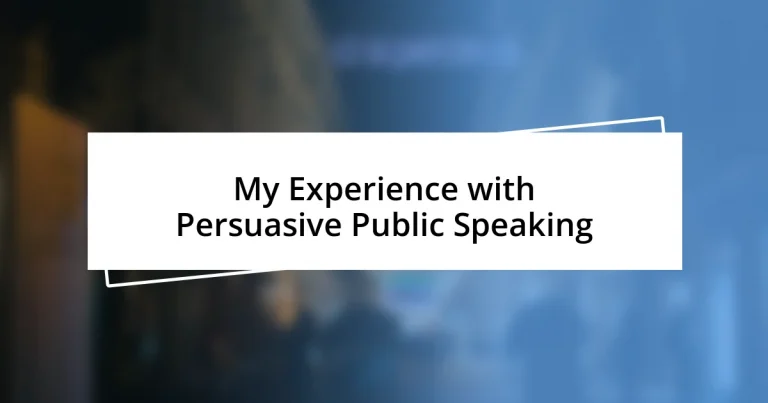 My Experience with Persuasive Public Speaking