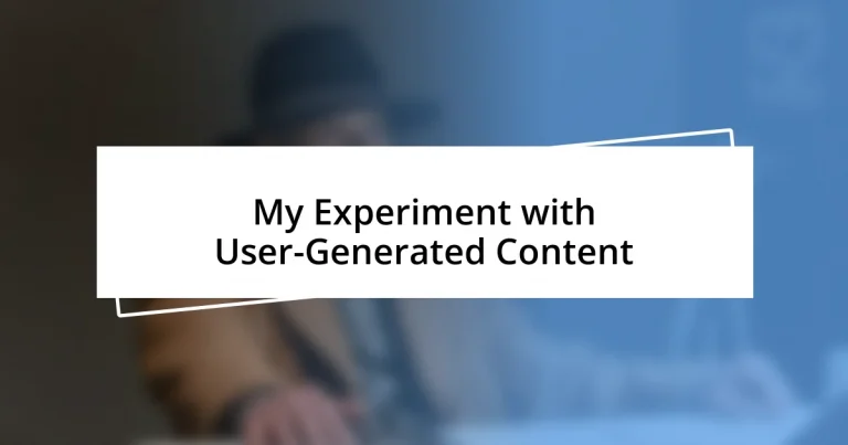 My Experiment with User-Generated Content