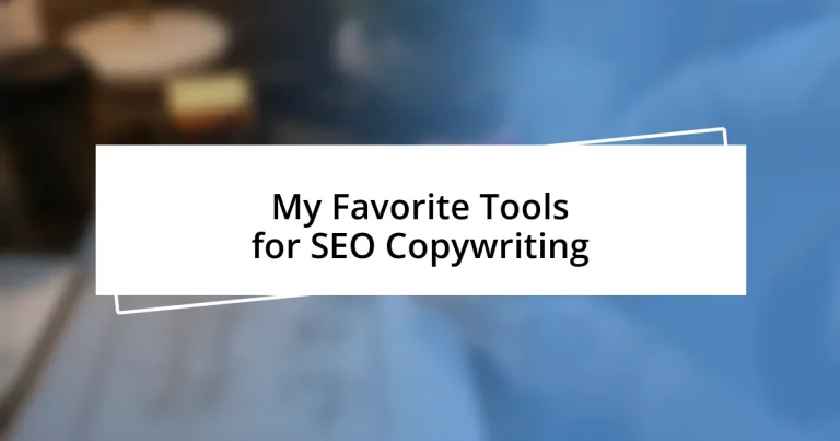 My Favorite Tools for SEO Copywriting