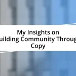 My Insights on Building Community Through Copy