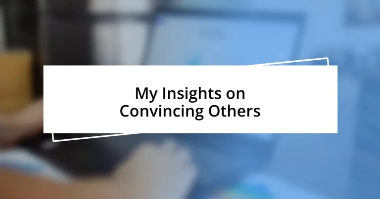 My Insights on Convincing Others