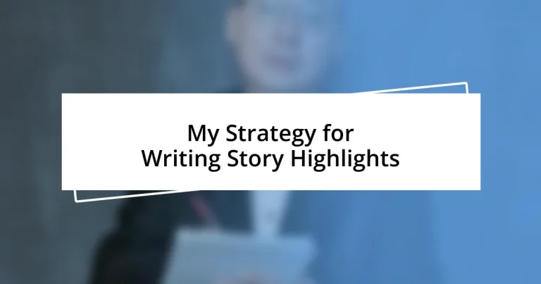 My Strategy for Writing Story Highlights