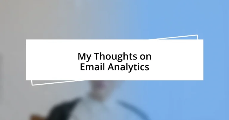 My Thoughts on Email Analytics