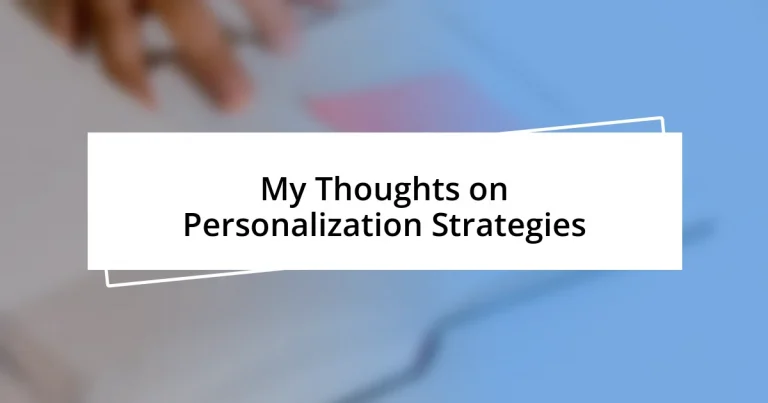 My Thoughts on Personalization Strategies