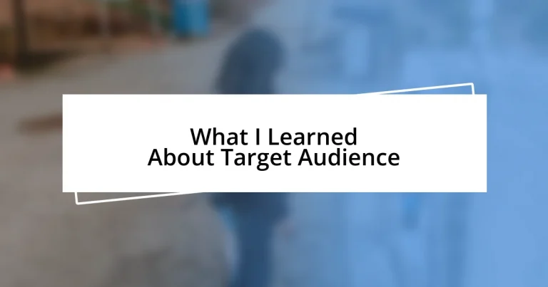 What I Learned About Target Audience