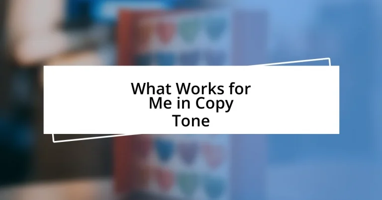 What Works for Me in Copy Tone