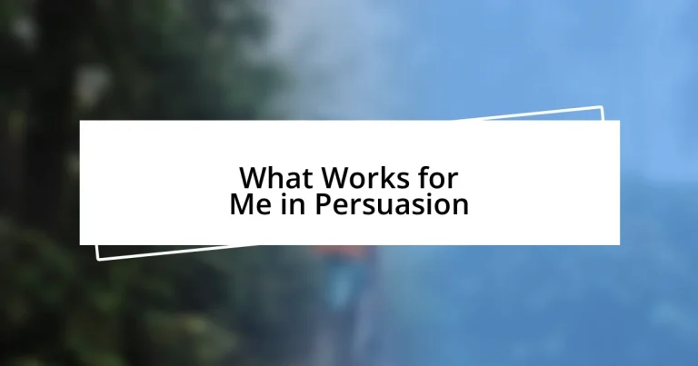 What Works for Me in Persuasion