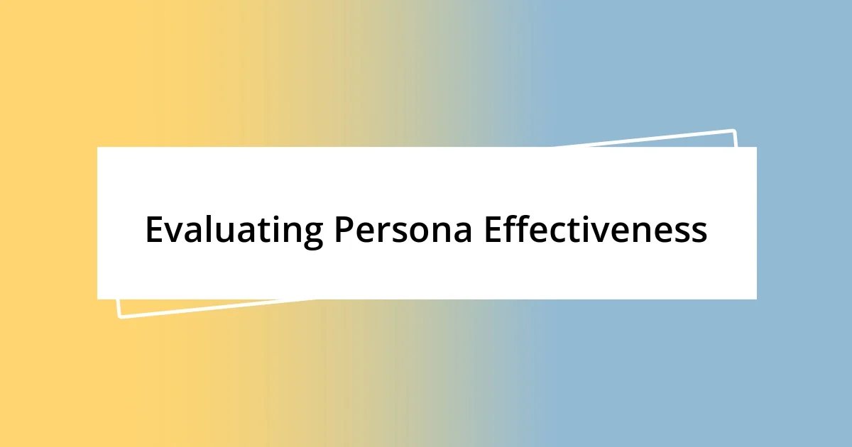 Evaluating Persona Effectiveness