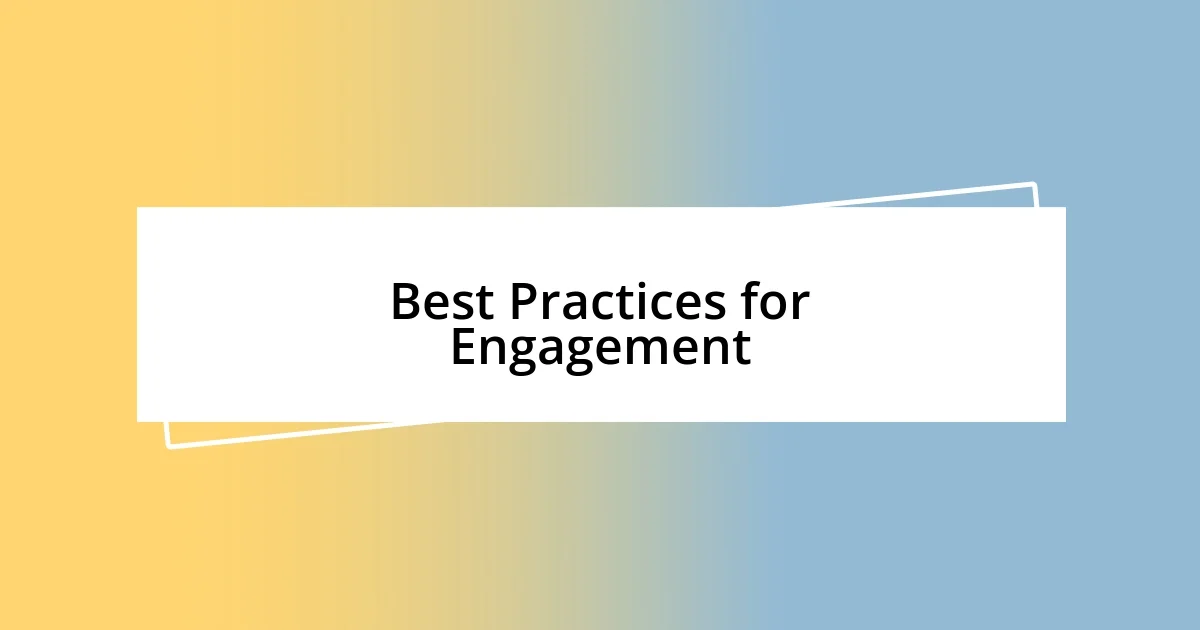 Best Practices for Engagement