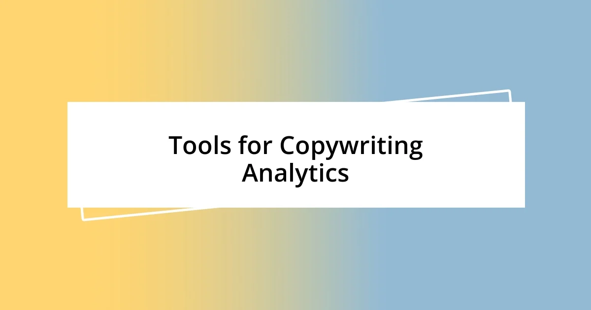 Tools for Copywriting Analytics