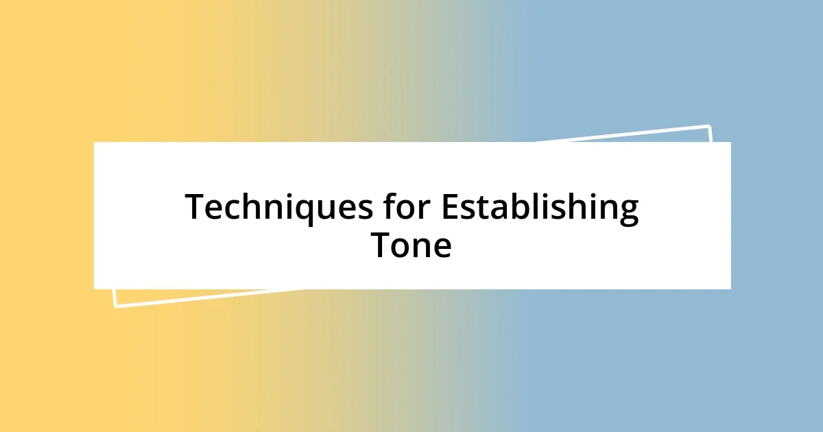 Techniques for Establishing Tone