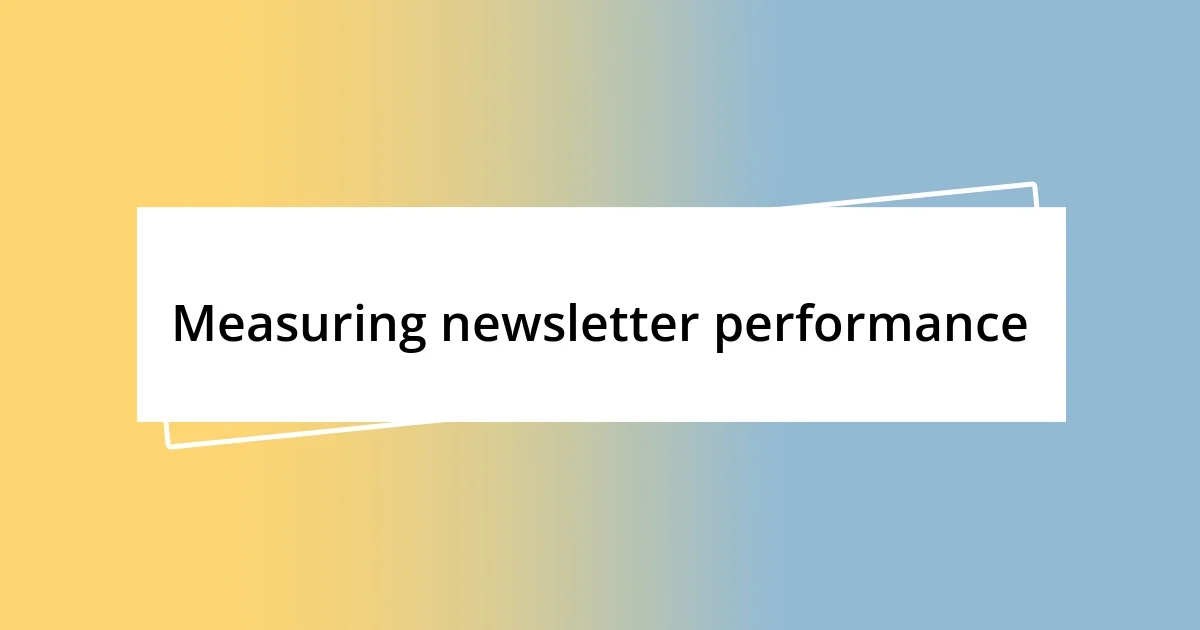 Measuring newsletter performance