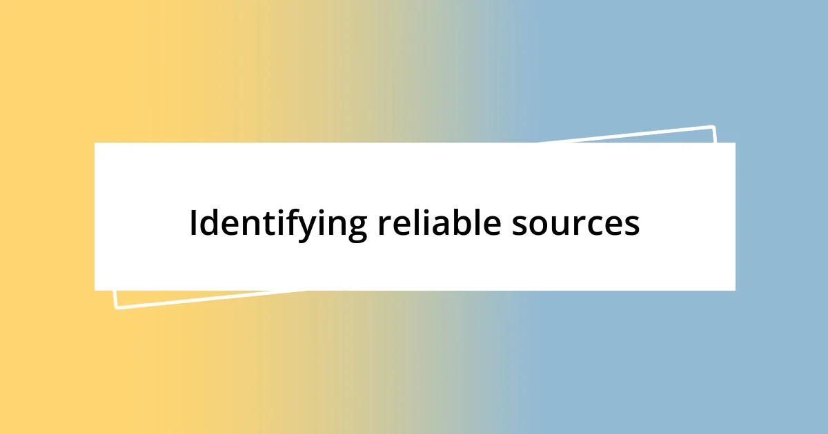 Identifying reliable sources