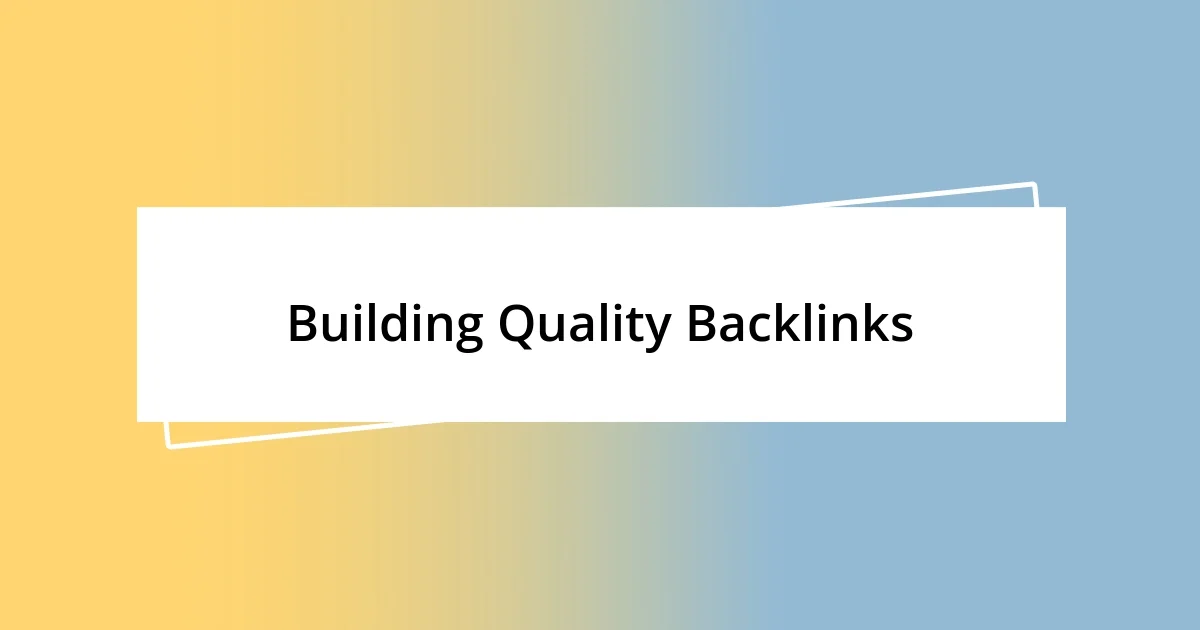 Building Quality Backlinks