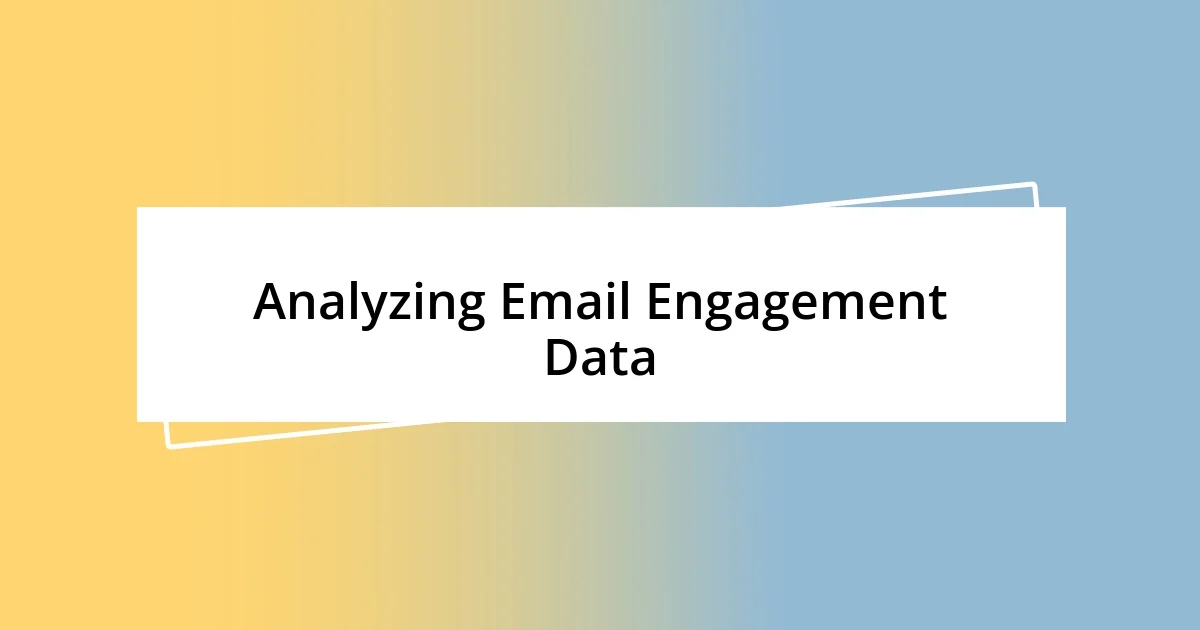 Analyzing Email Engagement Data