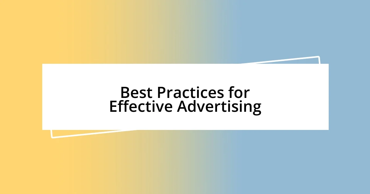 Best Practices for Effective Advertising