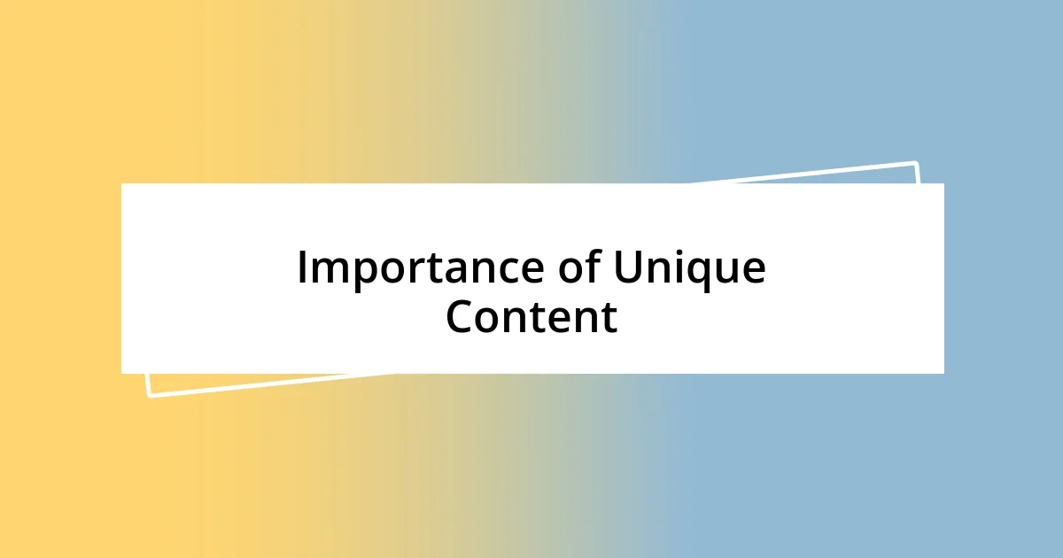 Importance of Unique Content