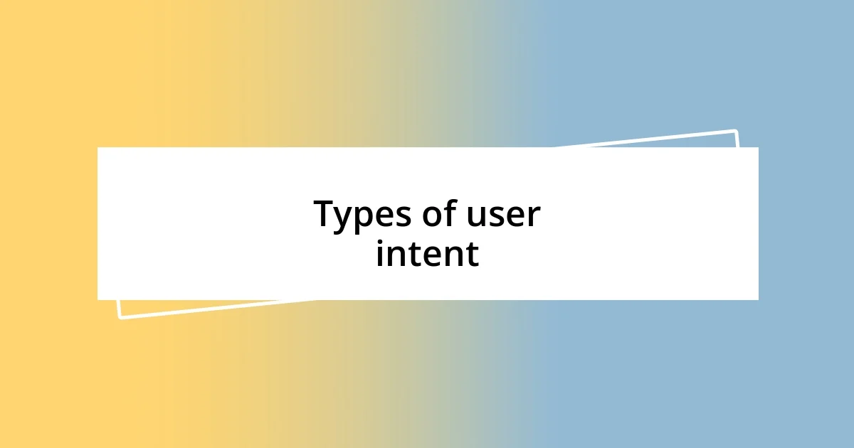 Types of user intent