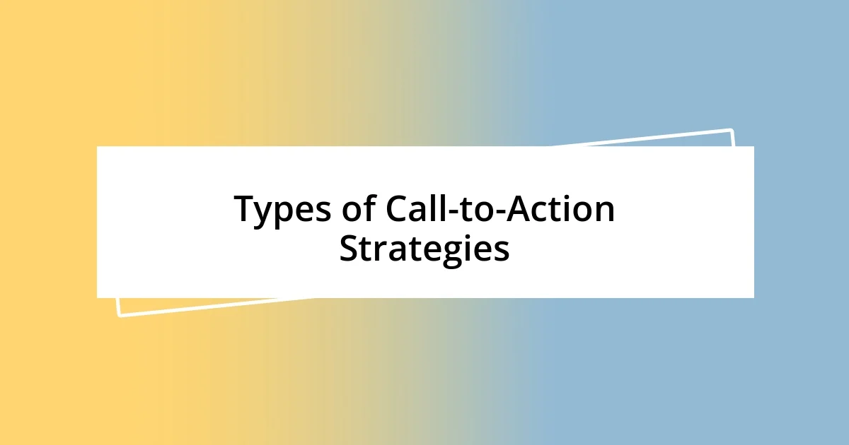 Types of Call-to-Action Strategies